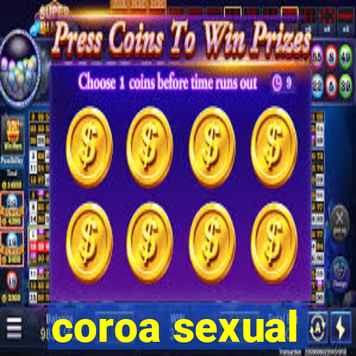coroa sexual